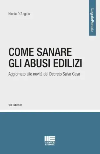 Come sanare gli abusi edilizi