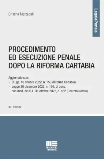 Procedimento ed esecuzione penale dopo la Riforma Cartabia
