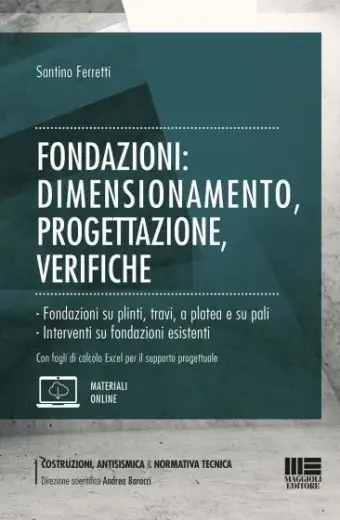 Fondazioni: Dimensionamento, Progettazione, Verifiche