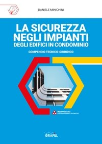 la sicurezza negli impianti degli edifici in condominio