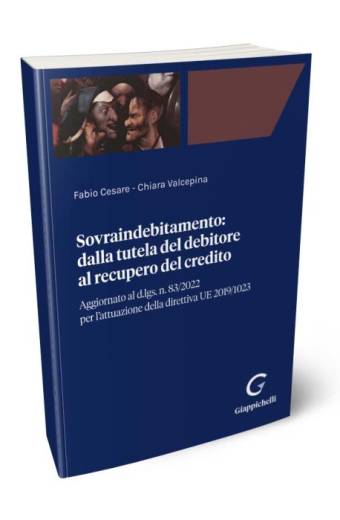 sovraindebitamento dalla tutela del debitore al recupero del credito