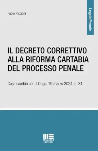 Il Decreto Correttivo alla Riforma Cartabia del processo penale