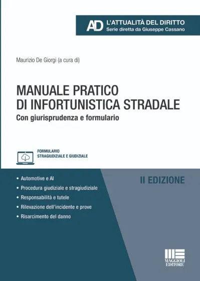 Manuale pratico di infortunistica stradale