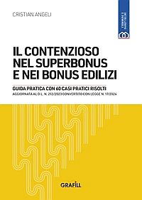 Il contenzioso nel superbonus e nei bonus edilizi grafill 2024