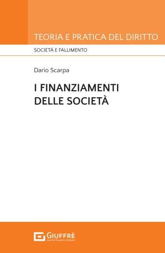 I FINANZIAMENTI DI SOCIETA'