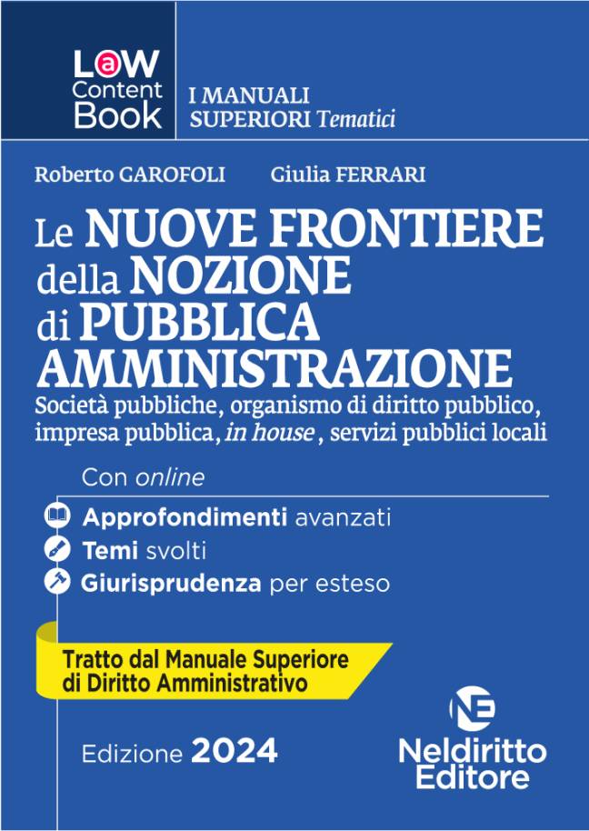 Le nuove frontiere della nozione di pubblica amministrazione. Per Concorso in Magistratura