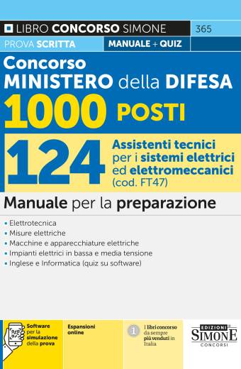Concorso Ministero della Difesa 1000 Posti – 124 Assistenti tecnici per i sistemi elettrici ed elettromeccanici (cod. FT 47) – Manuale