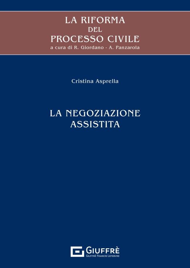 LA NEGOZIAZIONE ASSISTITA