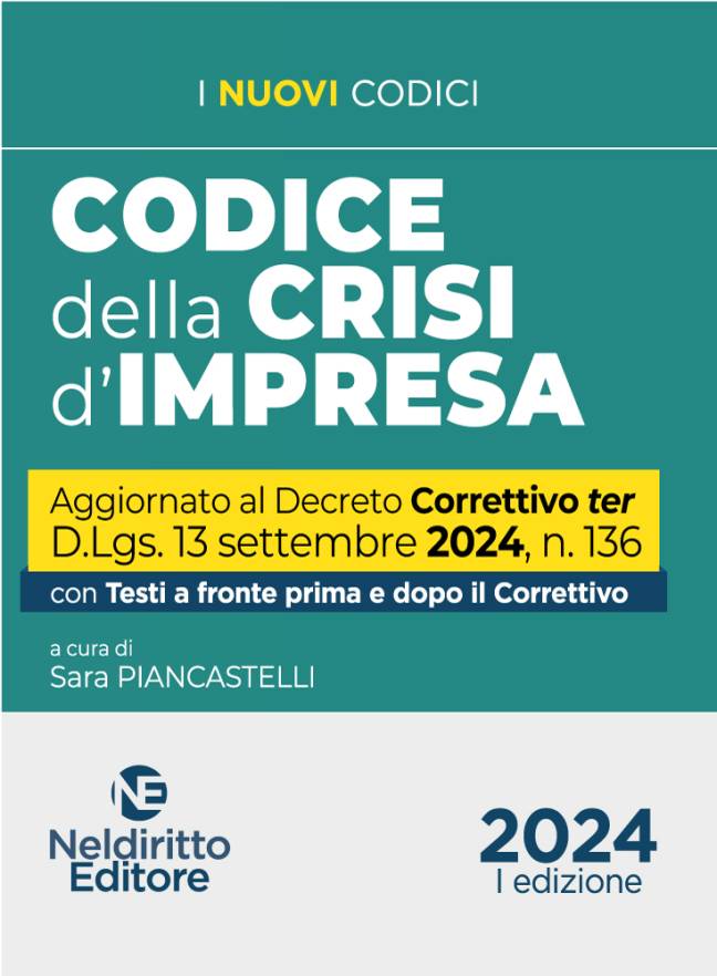 Codice della Crisi di impresa aggiornato al Decreto correttivo ter 2024. Con testi a fronte.