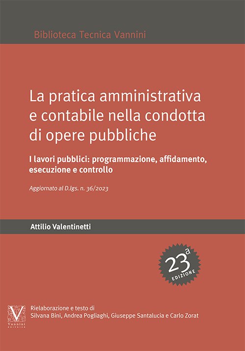 La pratica amministrativa e contabile nella condotta di opere pubbliche