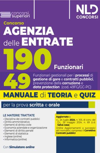 Concorso 190 posti Agenzia delle Entrate. Manuale + Quiz per il profilo 49 per i processi di gestione di gare e contratti pubblici, prevenzione della corruzione e data protection (Cod. 49FG/GC-PC)
