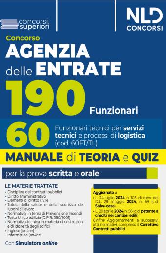 Concorso 190 posti Agenzia delle Entrate. Manuale teoria + quiz per il profilo 60 Funzionari tecnici (Cod. 60FT/TL)