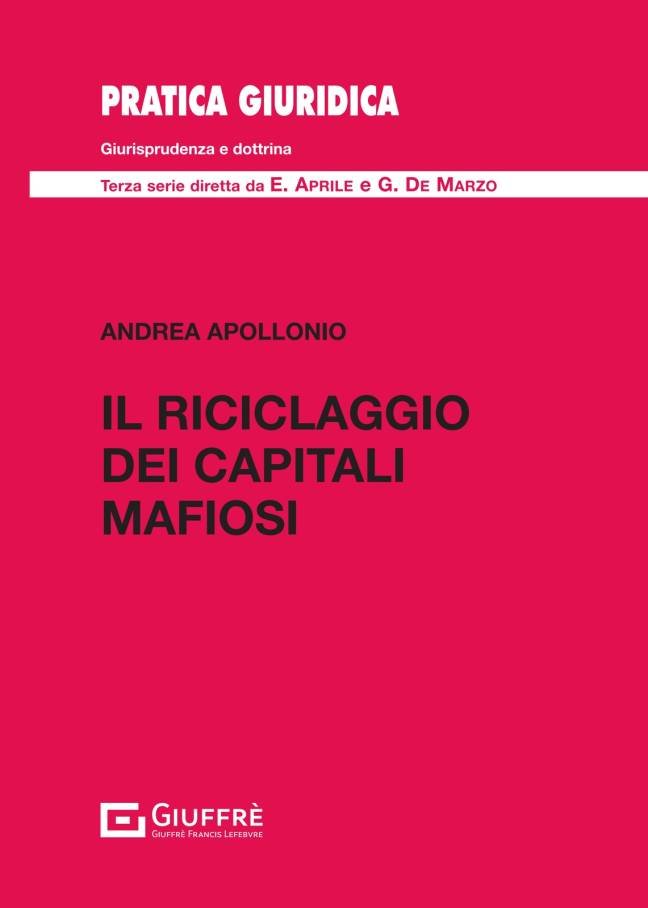 IL RICICLAGGIO DEI CAPITALI MAFIOSI