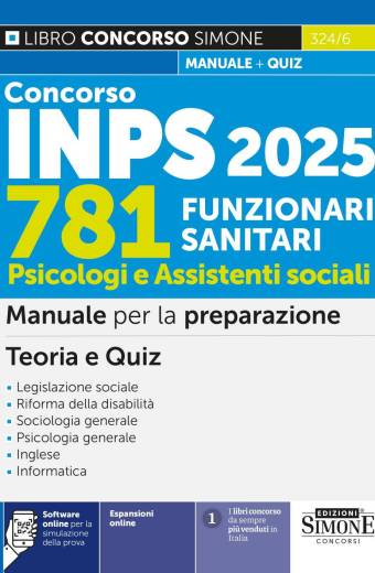 Concorso INPS 781 Funzionari Sanitari – Psicologi e Assistenti sociali – Manuale per la preparazione
