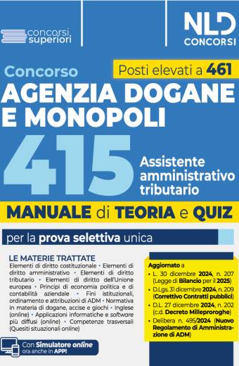 Concorso Agenzia delle Dogane e dei Monopoli 415 posti Assistente Amministrativo Tributario. Manuale con teoria e quiz. Con simulatore on line