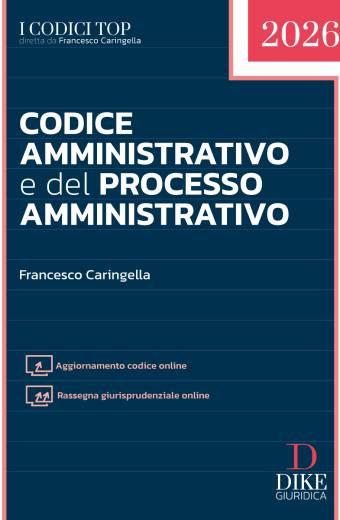 Codice Amministrativo e del Processo Amministrativo Top 2026