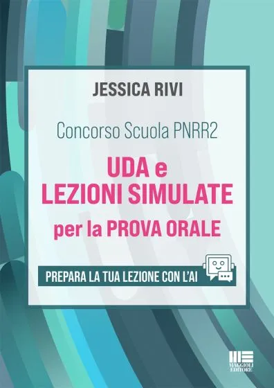 Concorso Scuola PNRR2: UDA e LEZIONI SIMULATE per la PROVA ORALE