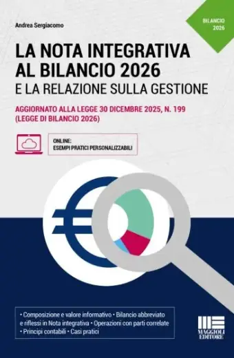 La nota integrativa al bilancio 2026 e la relazione sulla gestione