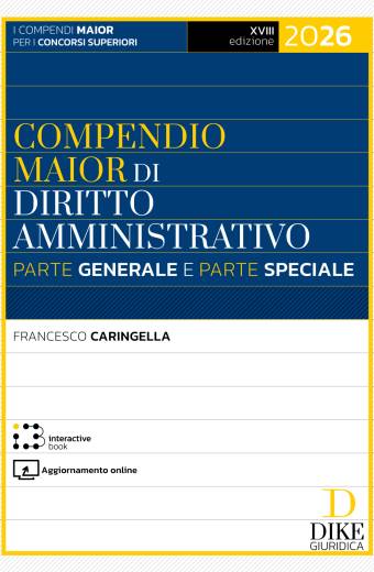 Compendio maior di diritto amministrativo – Parte Generale e Parte Speciale 2026