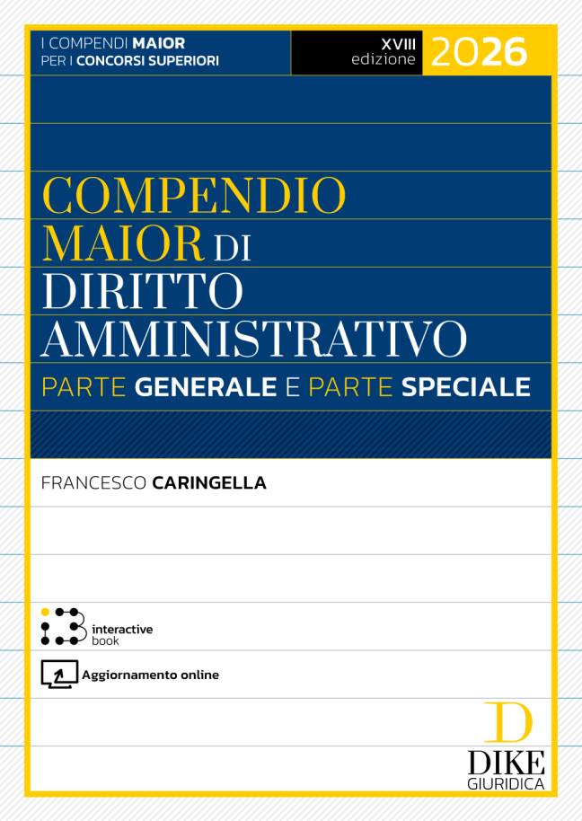 Compendio maior di diritto amministrativo – Parte Generale e Parte Speciale 2026