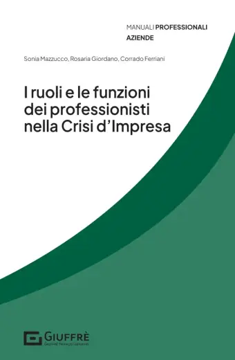 I ruoli e le funzioni dei professionisti nella crisi d'impresa
