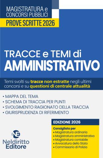 Tracce e temi di amministrativo 2026 per il concorso in magistratura e i concorsi superiori