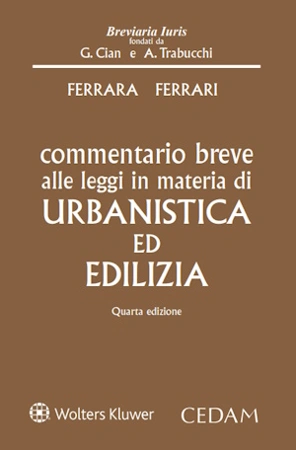 Commentario breve alle leggi in materia di edilizia e urbanistica