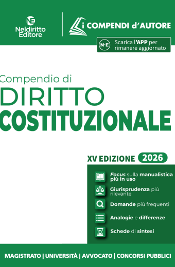 Compendio di diritto Costituzionale 2026 per l'orale di Avvocato, per i concorsi e per l'Università