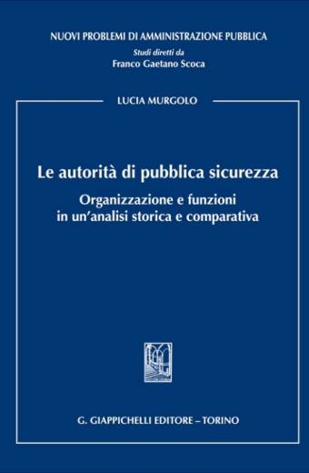 Le autorità di pubblica sicurezza