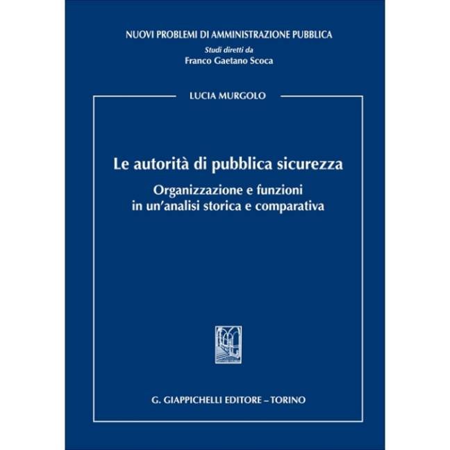 Le autorità di pubblica sicurezza