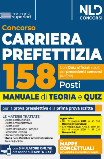 Concorso 158 posti Carriera Prefettizia. Manuale con Teoria e quiz per la prova preselettiva e la prima prova scritta 2025