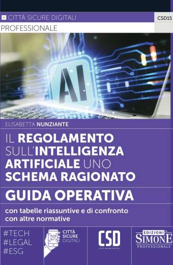 Il Regolamento sull’intelligenza Artificiale uno Schema Ragionato – Guida Operativa