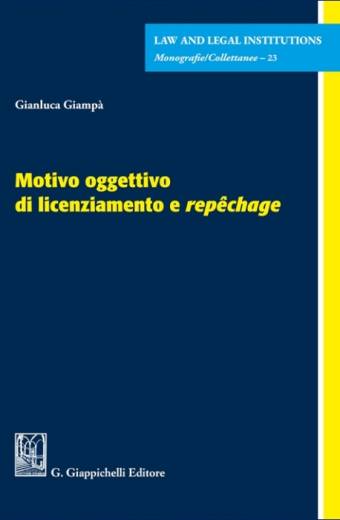 Motivo oggettivo di licenziamento e repêchage