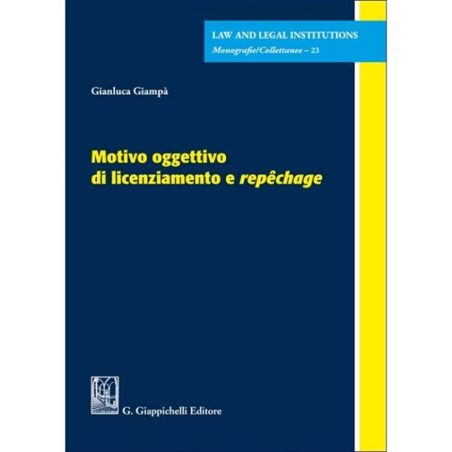Motivo oggettivo di licenziamento e repêchage