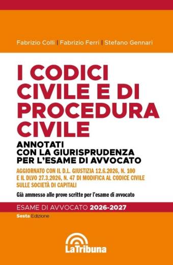 I codici civile e di procedura civile annotati con la giurisprudenza per l'esame di avvocato 2026