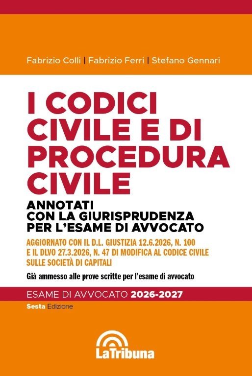 I codici civile e di procedura civile annotati con la giurisprudenza per l'esame di avvocato 2026
