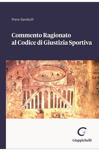 Commento Ragionato al Codice di Giustizia Sportiva