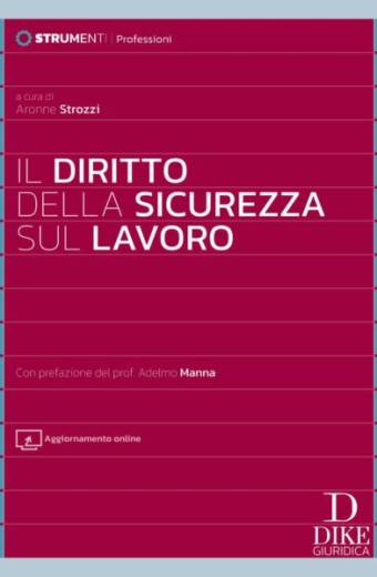 Il Diritto della sicurezza sul lavoro