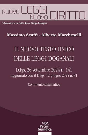 Il nuovo testo unico delle leggi doganali