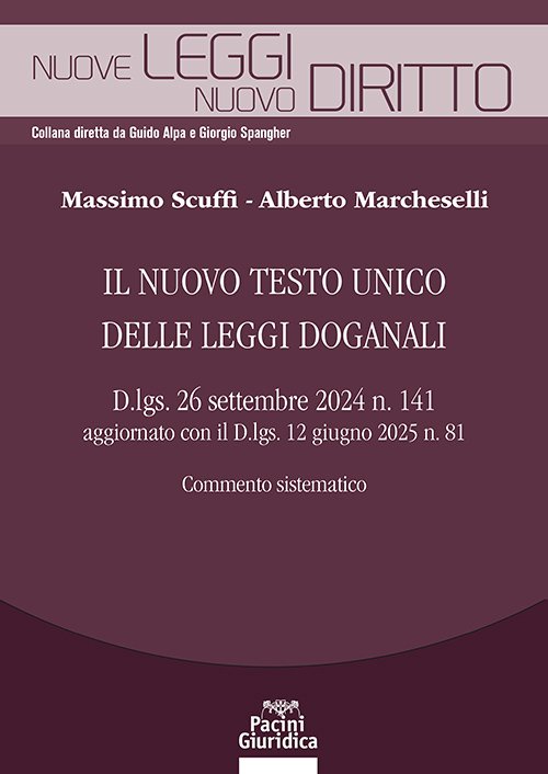 Il nuovo testo unico delle leggi doganali