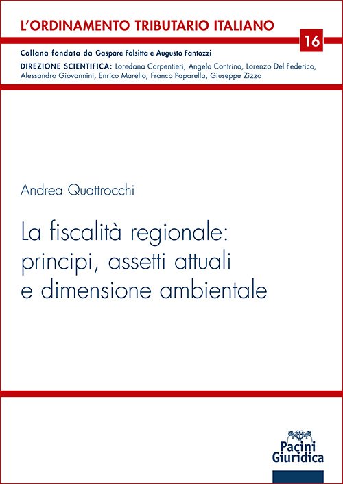 La fiscalità regionale: principi, assetti attuali e dimensione ambientale