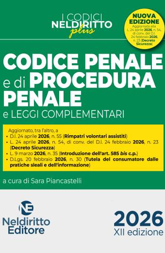 Codice Penale e di Procedura Penale Plus Aprile 2026 (II edizione) aggiornato alla L. 24 aprile 2026, n. 54 (DL. Sicurezza)