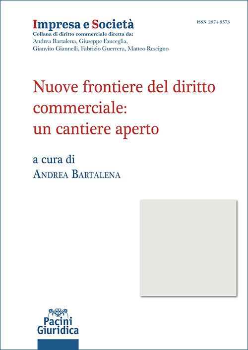 Nuove frontiere del diritto commerciale: un cantiere aperto