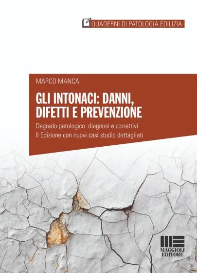 Gli intonaci: danni, difetti e prevenzione