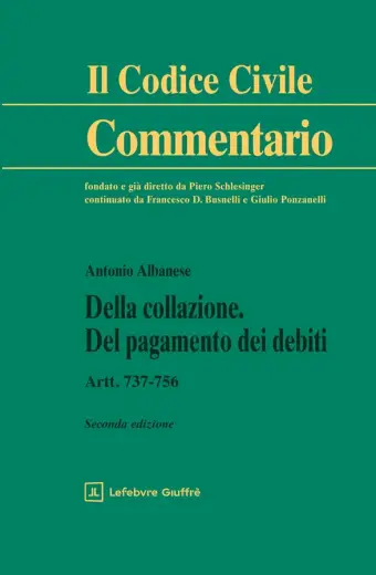 Della collazione. Del pagamento dei debiti. Artt. 737-756