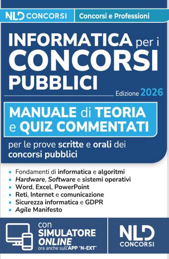 Informatica per i concorsi pubblici 2026 Manuale di teoria e quiz commentati per tutte le prove di informatica dei concorsi