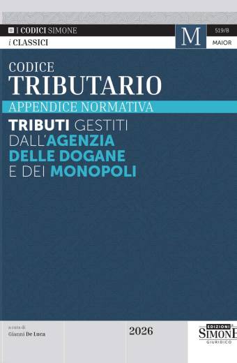 Codice Tributario 2026 – Appendice Normativa – Tributi Gestiti dall’Agenzia delle Dogane e dei Monopoli