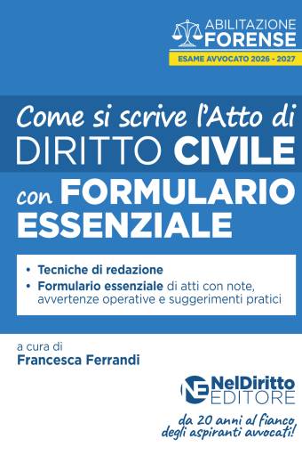 Come si scrive l'atto di civile 2026 con Formulario per l'esame di Avvocato