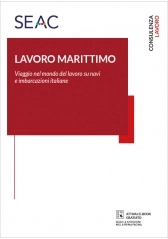 LAVORO MARITTIMO - Viaggio nel mondo del lavoro su navi e imbarcazioni italiane