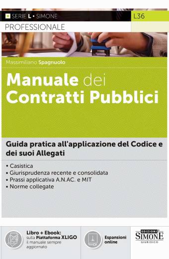 Manuale dei Contratti Pubblici – Guida pratica all’applicazione del Codice e dei suoi Allegati